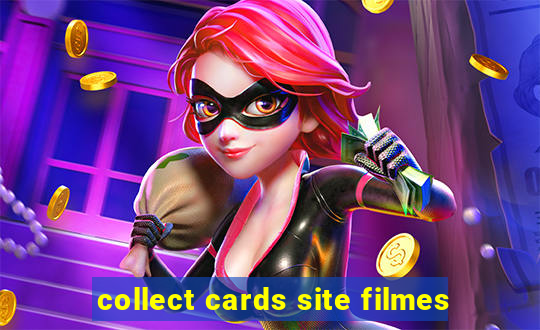 collect cards site filmes